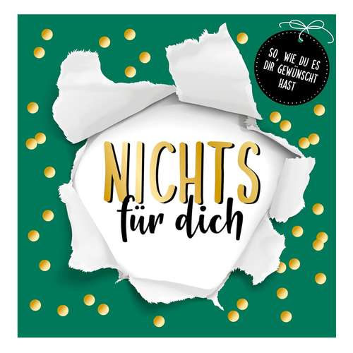 NICHTS für dich